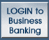 LOGIN to Business Banking